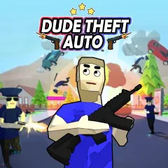Play Game Dude Theft Auto