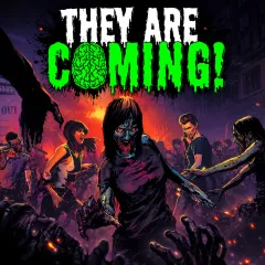 They Are Coming